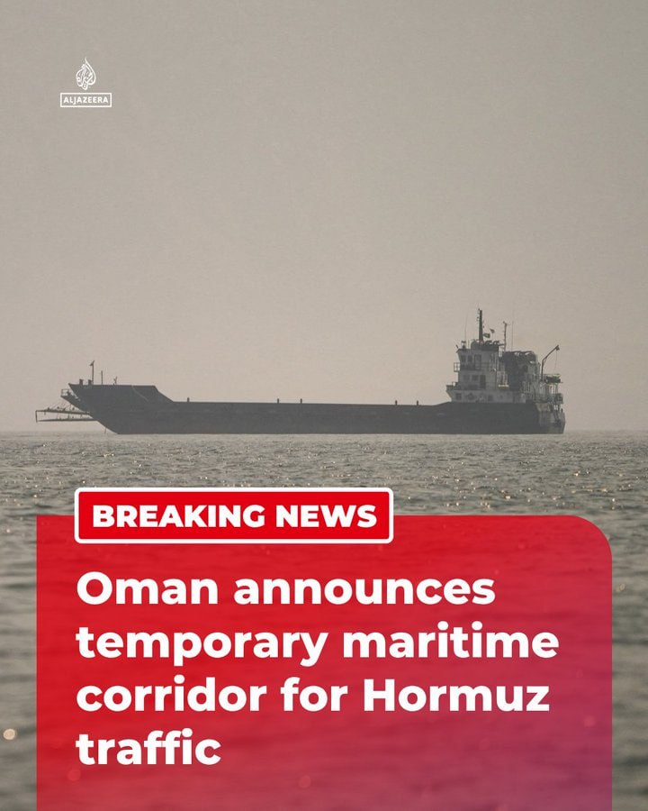 L’OMAN ANNUNCIA UN CORRIDOIO MARITTIMO TEMPORANEO PER IL TRAFFICO DI HORMUZ